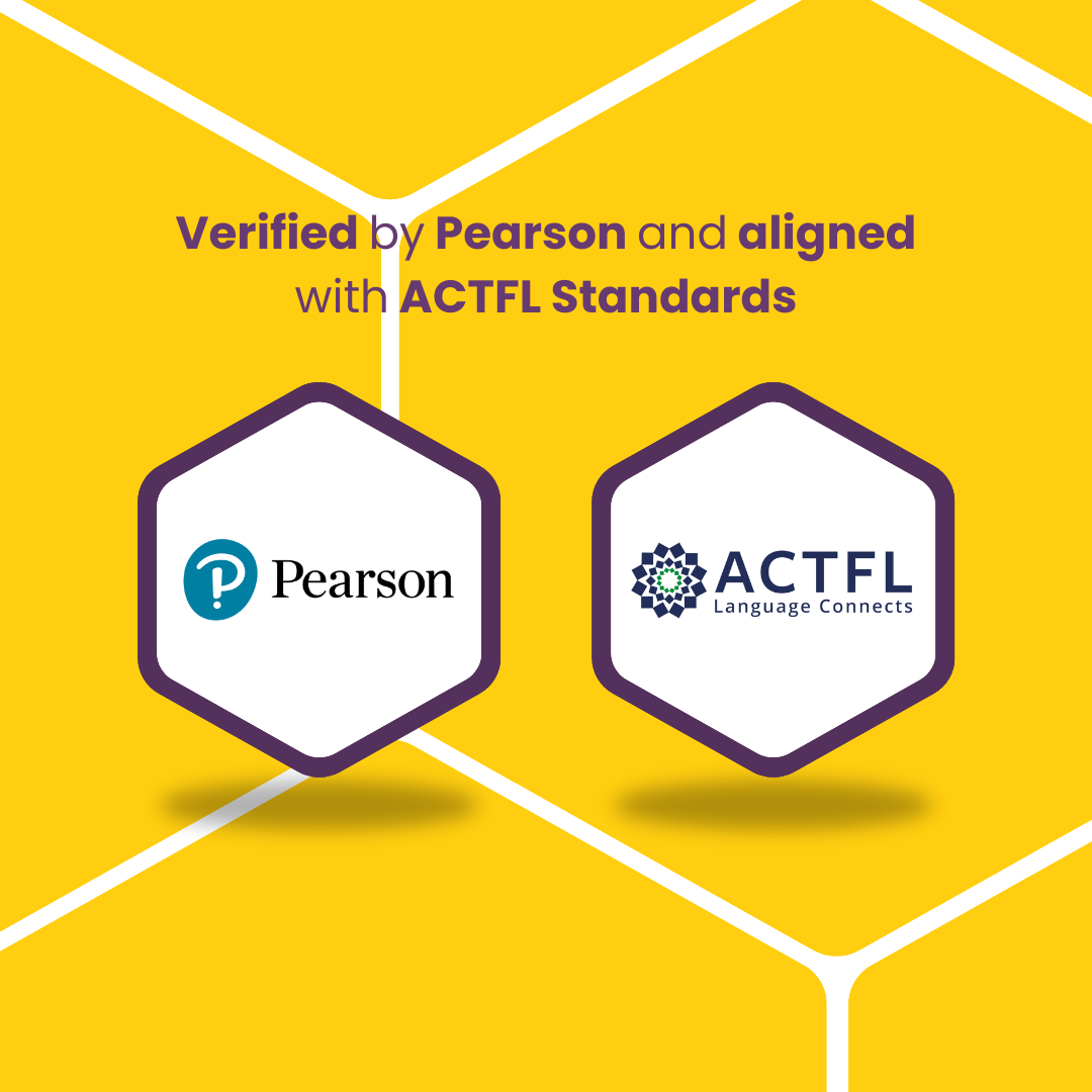 Verified by Pearson and Aligned with ACTFL Standards